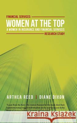 Financial Services: Women at the Top: A WIFS Research Study Reed, Arthea 9781491770597 iUniverse