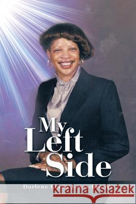 My Left Side Darlene Linda Jones-Brooks 9781491771839