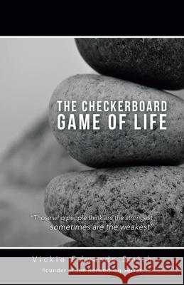 The Checkerboard Game of Life Vickie Edwards Smith 9781491772911 iUniverse