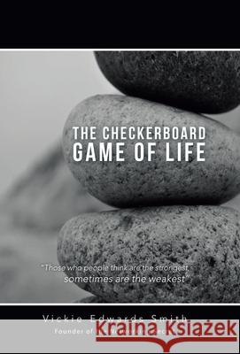 The Checkerboard Game of Life Vickie Edwards Smith 9781491772935 iUniverse