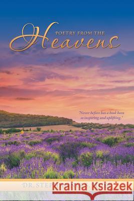 Poetry from the Heavens Dr Stephannie S. Huey 9781491777282 iUniverse