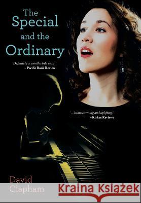 The Special and the Ordinary David Clapham 9781491778500 iUniverse