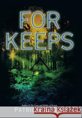 For Keeps Patricia a Gray 9781491781012