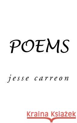 Poems Jesse Carreon 9781491785423