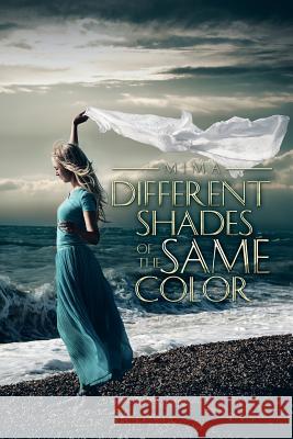 Different Shades of the Same Color Mima 9781491786086