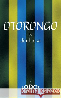 Otorongo Jimlinsa 9781491795385 iUniverse