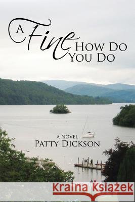 A Fine How Do You Do Patty Dickson 9781491798225
