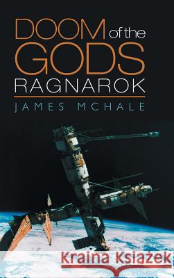 Doom of the Gods: Ragnarok McHale, James 9781491800782