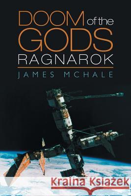 Doom of the Gods: Ragnarok McHale, James 9781491800799