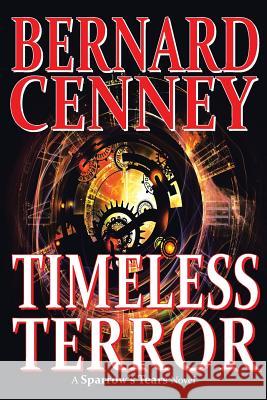 Timeless Terror Bernard Cenney 9781491805770 Authorhouse