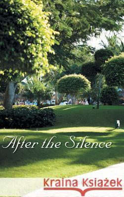 After the Silence Karin Hoffecker 9781491807187