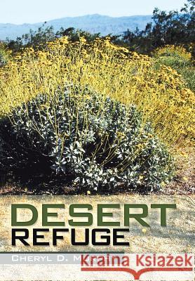 Desert Refuge Cheryl D. Murphy 9781491808610