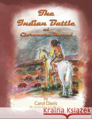 The Indian Battle Carol Davis 9781491812181