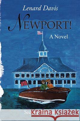 Newport! Davis, Lenard 9781491814512 Authorhouse