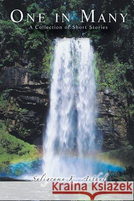 One in Many: A Collection of Short Stories Aithal, Saligrama K. 9781491816943 Authorhouse