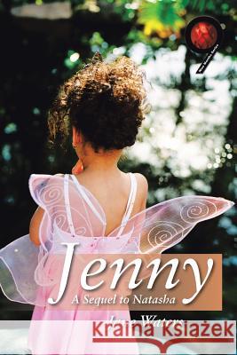 Jenny: A Sequel to Natasha Waters, Jane 9781491817445