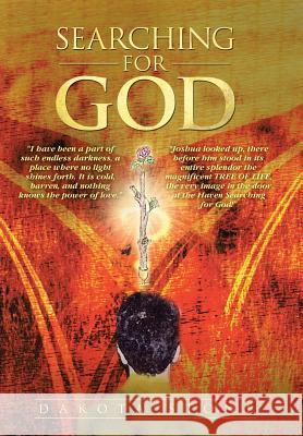 Searching for God Dakota Stone 9781491818770 Authorhouse