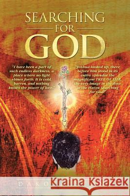 Searching for God Dakota Stone 9781491818794 Authorhouse