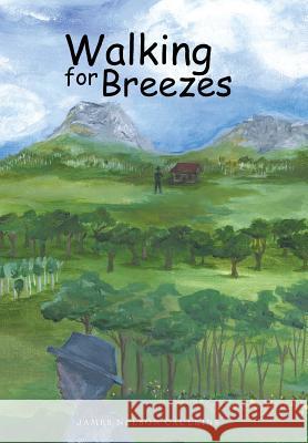 Walking for Breezes James Nelson Caulkins 9781491822555 Authorhouse