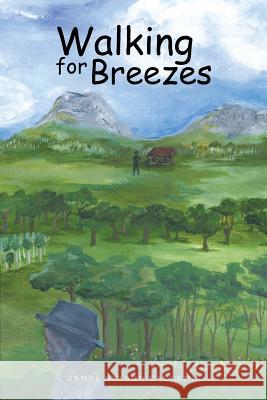 Walking for Breezes James Nelson Caulkins 9781491822579 Authorhouse