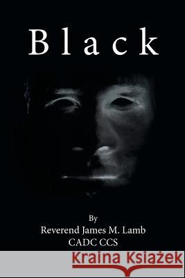 Black James M. Lamb 9781491823774