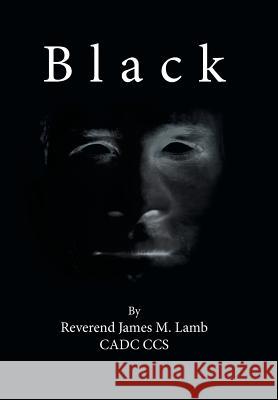 Black James M. Lamb 9781491823781