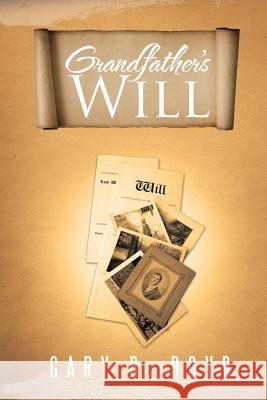 Grandfather's Will Gary B. Boyd 9781491825976