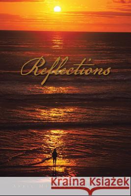 Reflections April Mitchell Gatewood 9781491827727