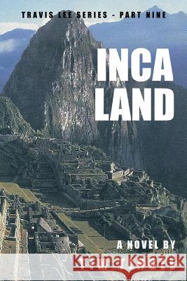 Inca Land Tim Tingle 9781491830031