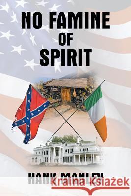 No Famine of Spirit Hank Manley 9781491831724