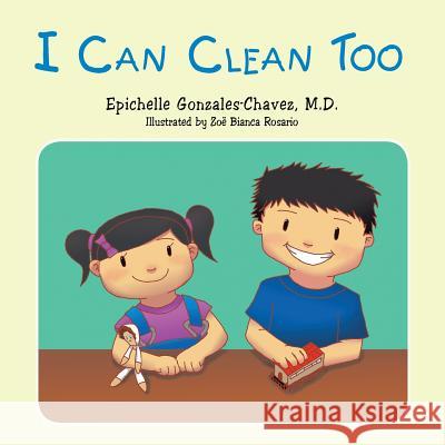 I Can Clean Too Epichelle Gonzales-Chave 9781491834343