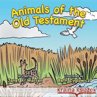 Animals of the Old Testament Janet K. Warren 9781491840177