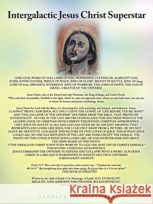 Intergalactic Jesus Christ Superstar Stanley Lotegeluaki 9781491846155 Authorhouse