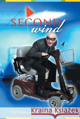 Second Wind Neil Shulma P. K. Beville 9781491846940