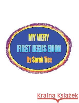 My First Jesus Book Sarah Tice 9781491850374