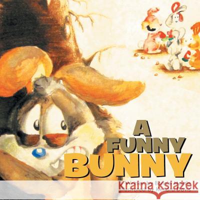 A Funny Bunny Bonnie Martin 9781491854723 Authorhouse