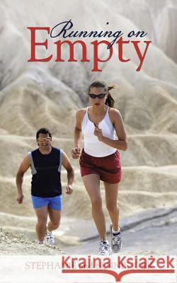 Running on Empty Stephanie and Bennie Kirk 9781491854969