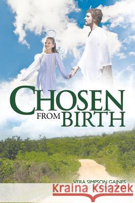 Chosen from Birth Vera Simpson Gaines Bonnie Davis 9781491857526