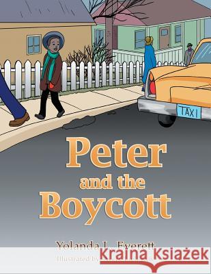 Peter and the Boycott Yolanda L. Everett 9781491868430