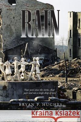 Rain Bryan P. Hughes 9781491868553