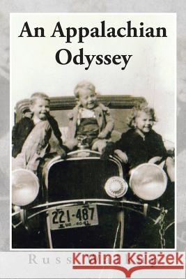 An Appalachian Odyssey Russ Walkup 9781491869635 Authorhouse