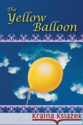 The Yellow Balloon Rosemary Hamilton 9781491871447