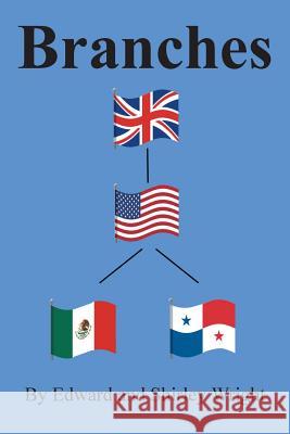 Branches Edward and Shirley Wright 9781491872703