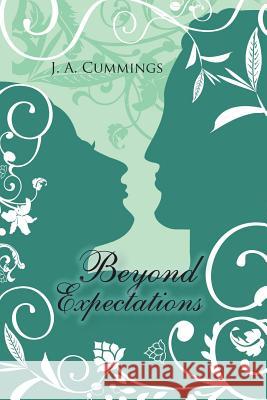 Beyond Expectations J. a. Cummings 9781491873373 Authorhouse