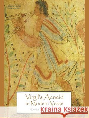 Virgil's Aeneid in Modern Verse Howard Felperin 9781491878194 Authorhouse