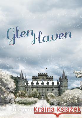 Glen Haven Margaret L. Lauder 9781491878866 Authorhouse