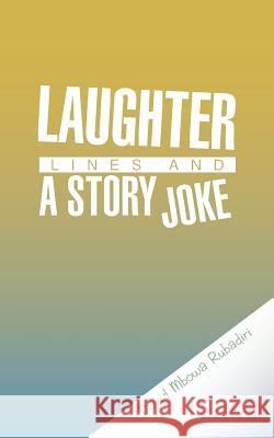 Laughter Lines and a Story Joke David Mbowa Rubadiri 9781491881699 Authorhouse