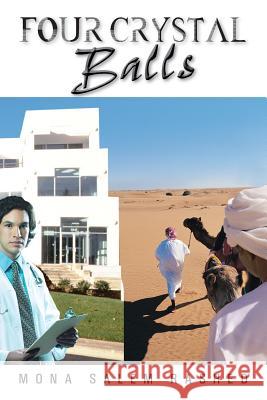 Four Crystal Balls Mona Salem Rashed 9781491882160
