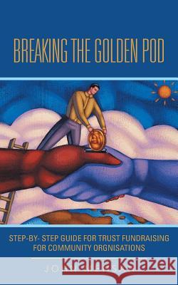 Breaking the Golden Pod Mensah, John 9781491885109