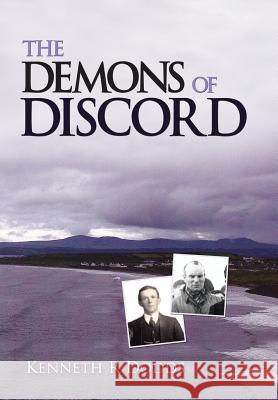 The Demons of Discord Kenneth R. Dodds 9781491891667 Authorhouse